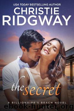 The Secret (Billionaire's Beach Book 6) by Christie Ridgway