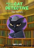 The Secret (Cat Detective #3) by Amma Lee