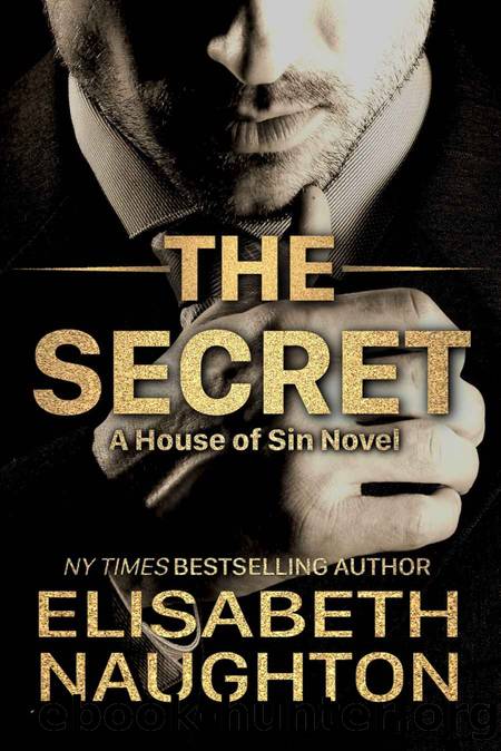 The Secret (House of Sin Book 1) by Elisabeth Naughton
