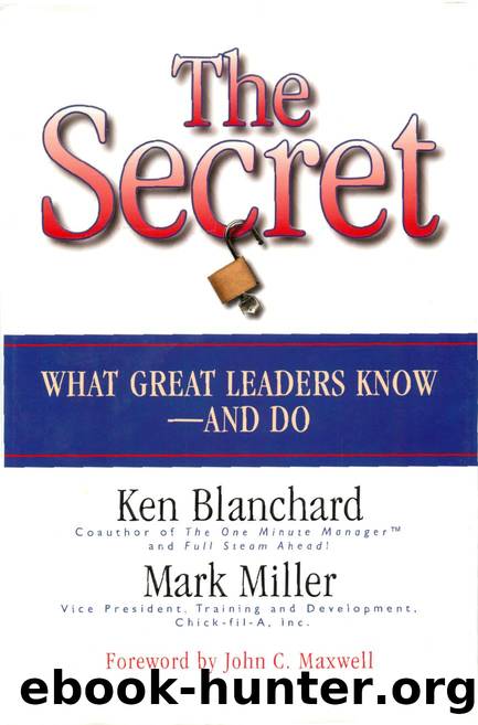 The Secret - What Great Leaders Know by And Do