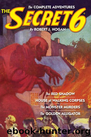 The Secret 6: The Complete Adventures by Robert J. Hogan