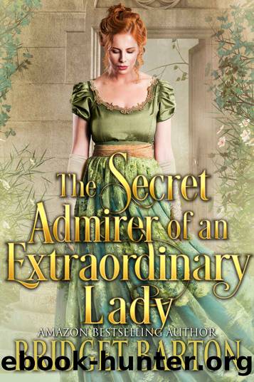 The Secret Admirer of an Extraordinary Lady by Barton Bridget