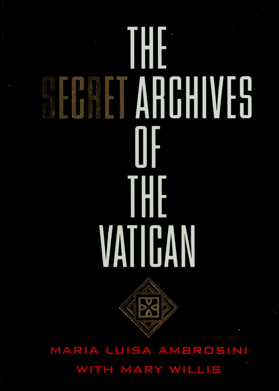 The Secret Archives of the Vatican by Unknow
