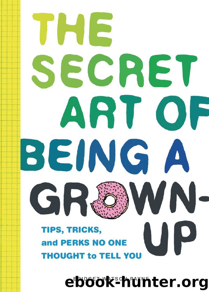 The Secret Art of Being a Grown-Up by Bridget Watson Payne