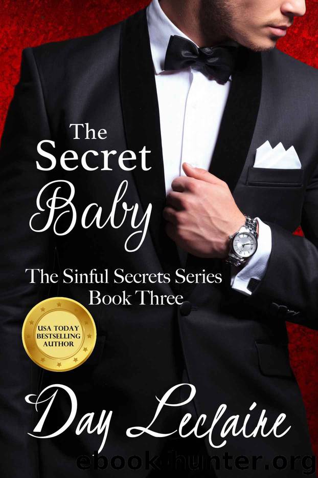 The Secret Baby: The Sinful Secrets Series (Book #3) by Day Leclaire