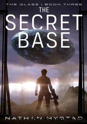 The Secret Base by Nathan Hystad