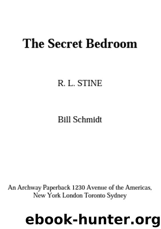 The Secret Bedroom by R.L. Stine & Bill Schmidt