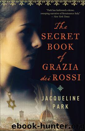 The Secret Book of Grazia dei Rossi by Jacqueline Park