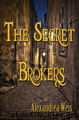 The Secret Brokers by Weis Alexandrea