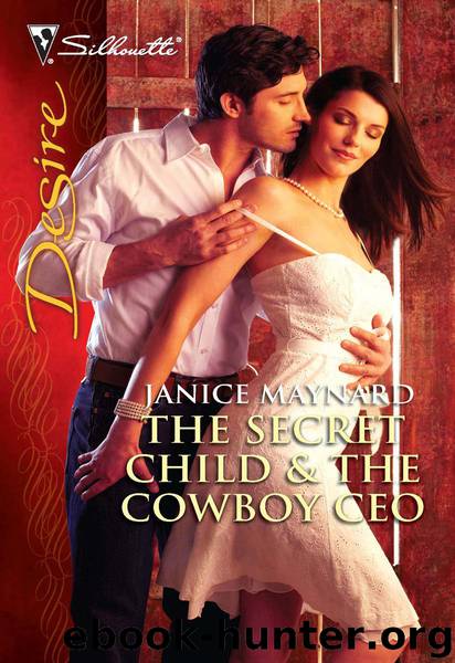 The Secret Child & The Cowboy CEO by Janice Maynard