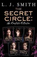 The Secret Circle: The Complete Collection: The Initiation  the Captive Part 1  the Captive Part 2  the Power  the Divide  the Hunt  the Temptation by Smith L. J. & Clark Aubrey