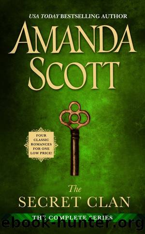 The Secret Clan 1-4 by Amanda Scott