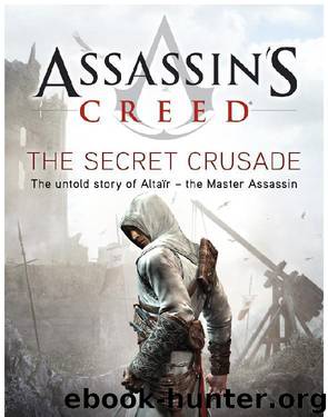 The Secret Crusade by Oliver Bowden