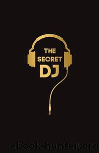 The Secret DJ by The Secret DJ