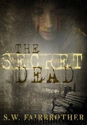 The Secret Dead by SW Fairbrother