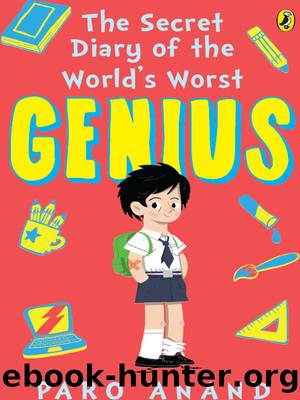 The Secret Diary of World's Worst Genius by Paro Anand