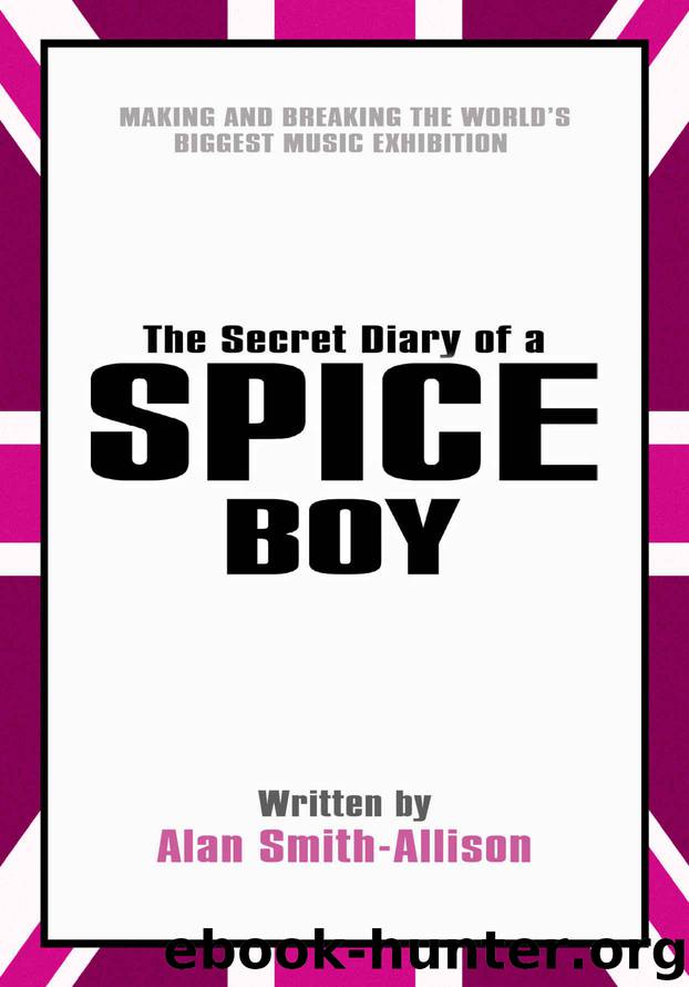 The Secret Diary of a Spice Boy by Smith-Allison Alan