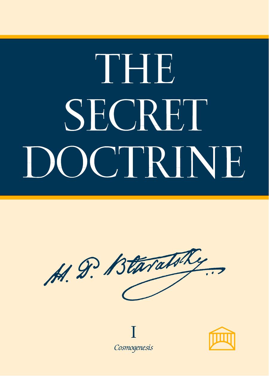 The Secret Doctrine - Vol. I by H. P. Blavatsky