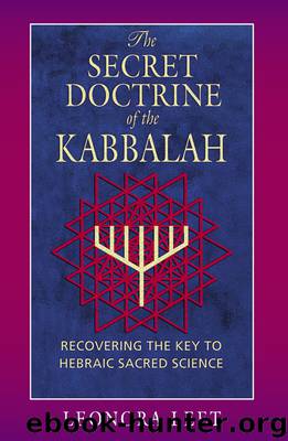 The Secret Doctrine of the Kabbalah by Leonora Leet