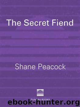 The Secret Fiend by Shane Peacock