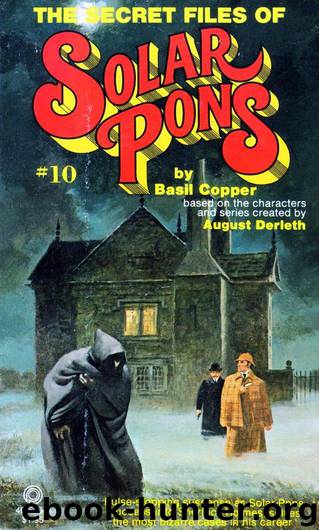 The Secret Files of Solar Pons by Basil Copper