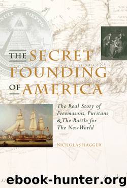 The Secret Founding of America by Nicholas Hagger
