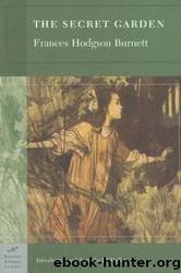 The Secret Garden (Barnes & Noble Classics) by Frances Hodgson Burnett