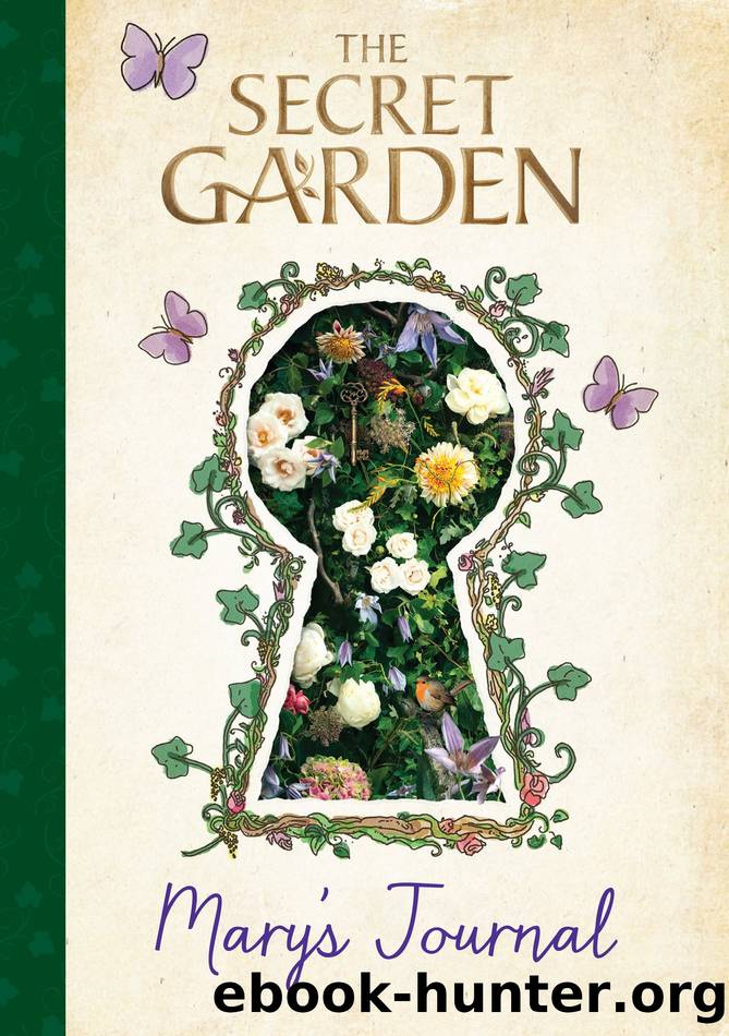 The Secret Garden: Maryâs Journal by Sia Dey