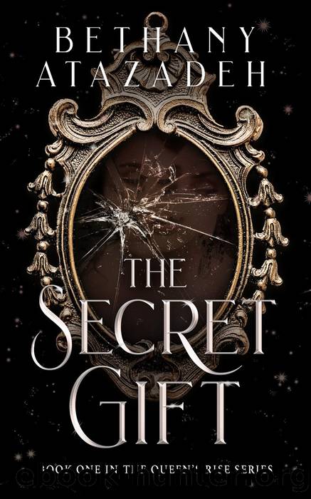The Secret Gift by Bethany Atazadeh