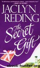 The Secret Gift by Jaclyn Reding