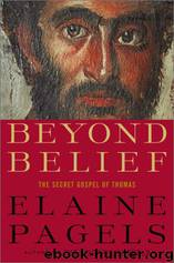 The Secret Gospel of Thomas by Elaine Pagels