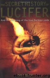 The Secret History of Lucifer by Lynn Picknett