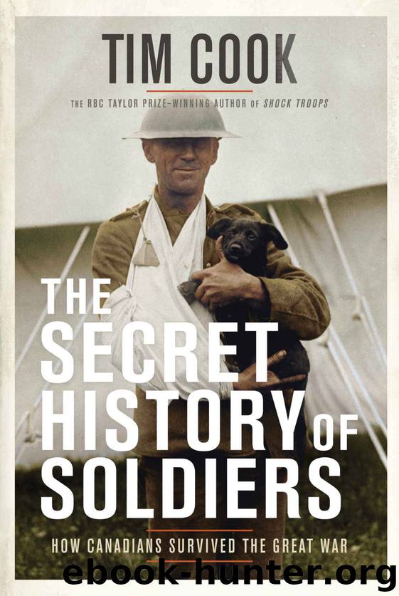 The Secret History of Soldiers by Tim Cook