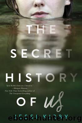 The Secret History of Us by Jessi Kirby