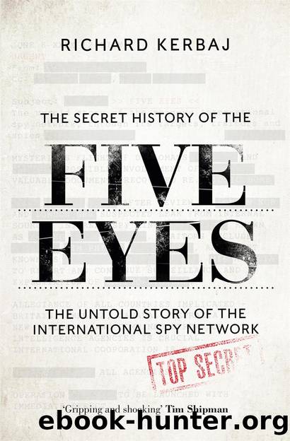 The Secret History of the Five Eyes by Richard Kerbaj