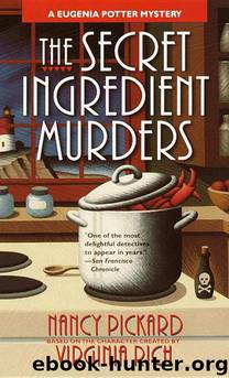 The Secret Ingredient Murders: A Eugenia Potter Mystery by Pickard Nancy; Rich Virginia