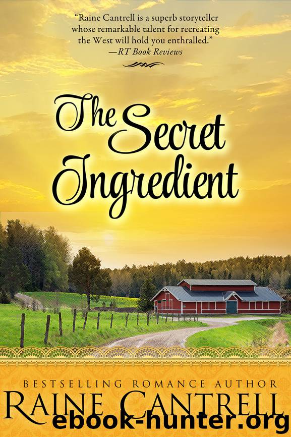 The Secret Ingredient by Raine Cantrell