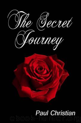 The Secret Journey by Paul Christian