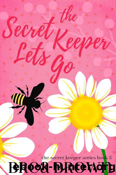 The Secret Keeper Lets Go by Brea Brown