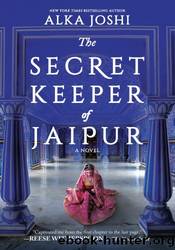 The Secret Keeper of Jaipur by Alka Joshi