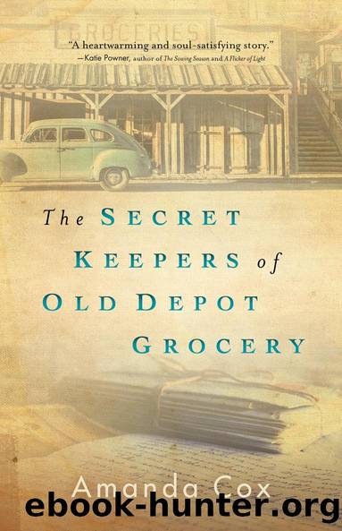 The Secret Keepers of Old Depot Grocery by Amanda Cox