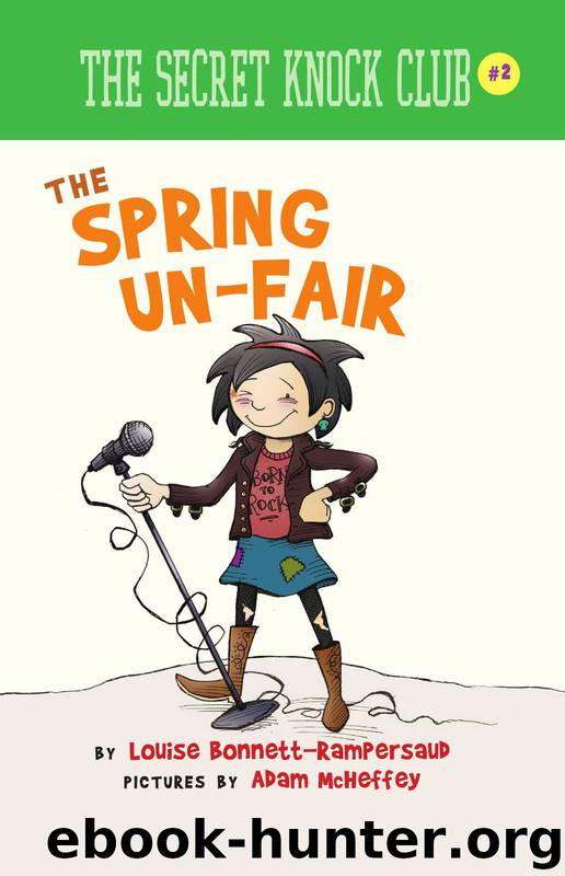 The Secret Knock Club 2: The Spring Un-Fair by Louise Bonnett-Rampersaud & Adam McHeffey