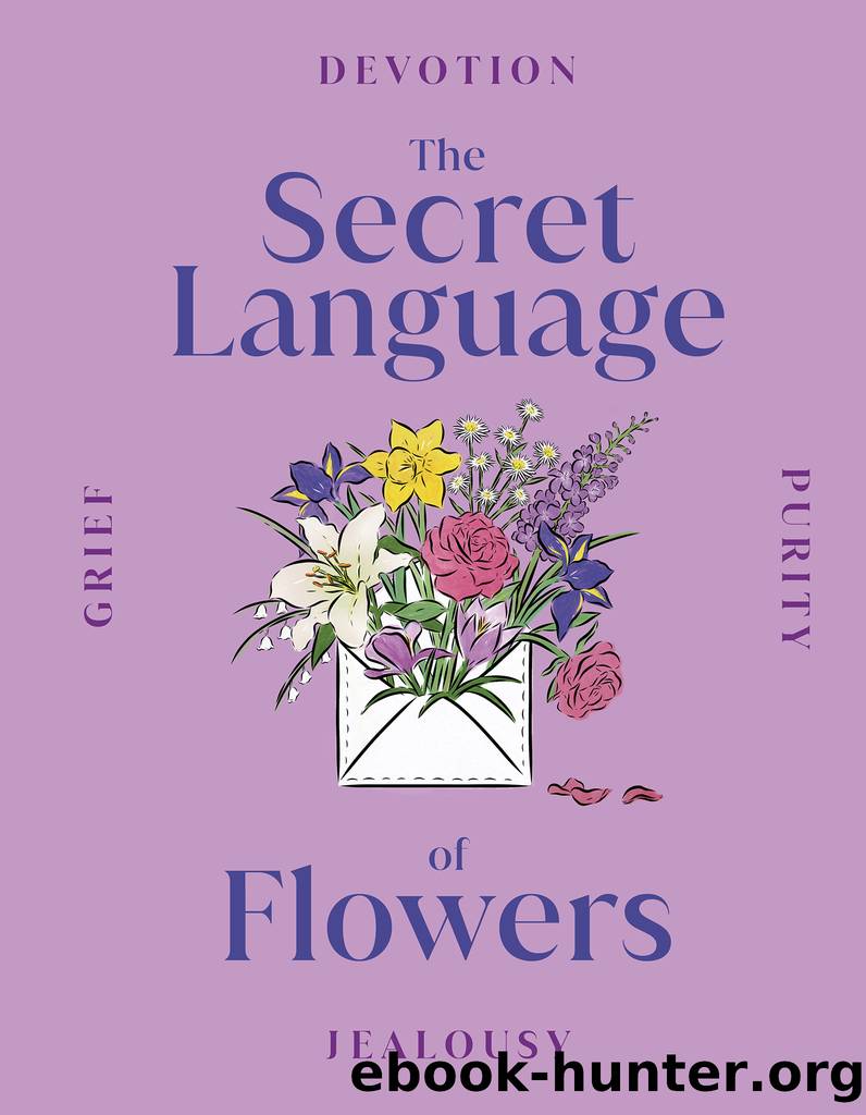 The Secret Language of Flowers by DK
