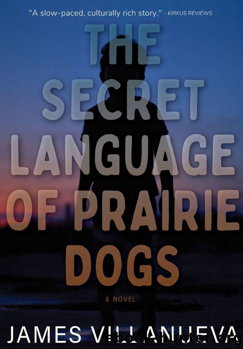 The Secret Language of Prairie Dogs by James Villanueva