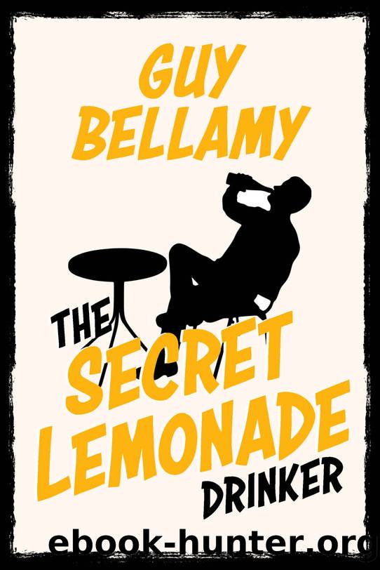 The Secret Lemonade Drinker by Guy Bellamy