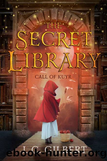 The Secret Library: Call of Kuyr by J. C. Gilbert