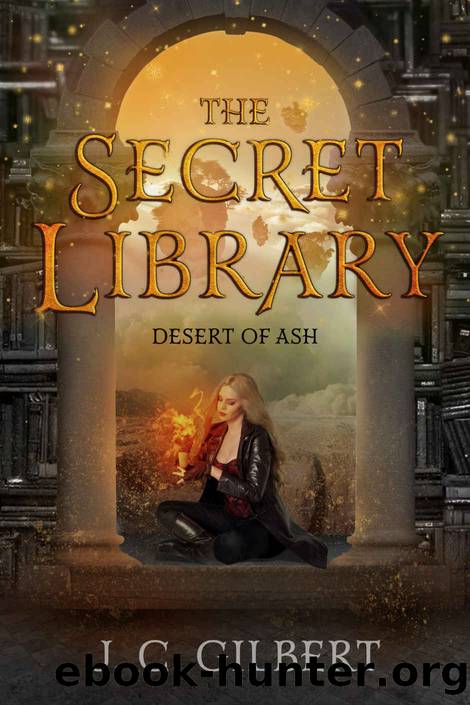 The Secret Library: Desert of Ash by J. C. Gilbert