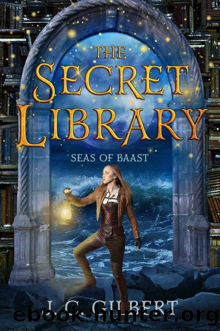 The Secret Library: Seas of Baast by Gilbert J. C