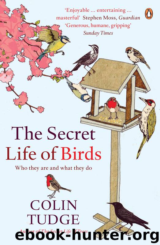 The Secret Life of Birds by Colin Tudge