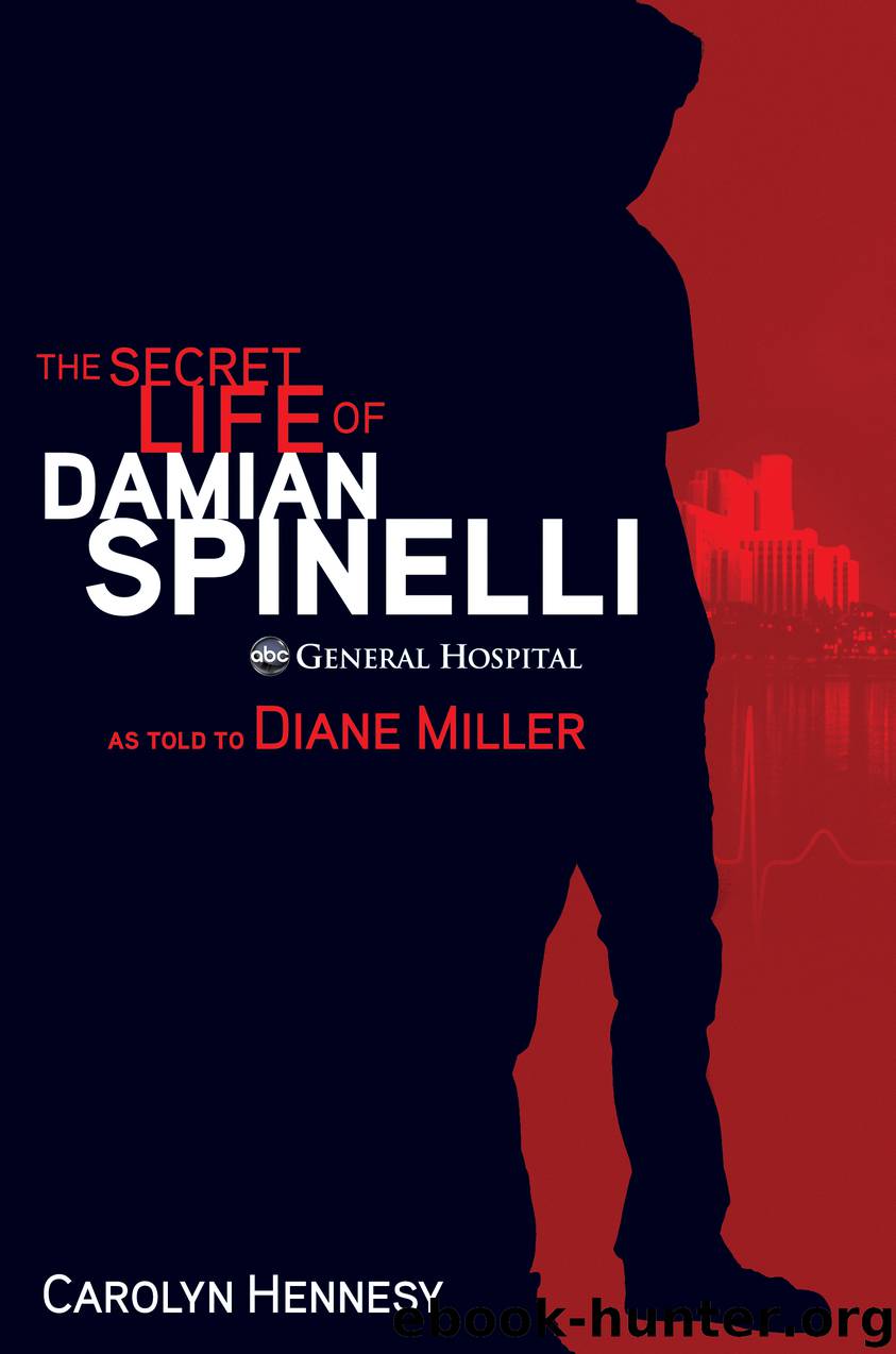 The Secret Life of Damian Spinelli by Carolyn Hennesy